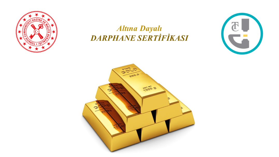Sağ tarafında üst üste dizilmiş külçe altın görselleri, Hazine ve Maliye Bakanlığı amblemi ile Darphane logosunun yer aldığı, sol tarafta ise kırmızı arka plan üzerinde "Altına yatırım yapmanın en kolay yolu Altına Dayalı DARPHANE SERTİFİKASI" başlığı ve